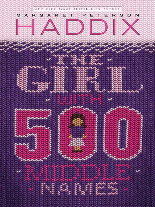 Title details for The Girl with 500 Middle Names by Margaret Peterson Haddix - Wait list